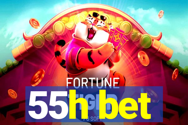 55h bet